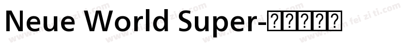 Neue World Super字体转换